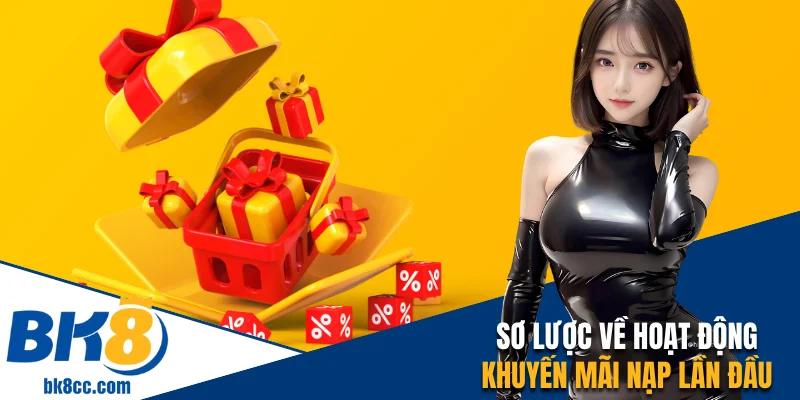 Tổng quan về hoạt động khuyến mãi nạp lần đầu