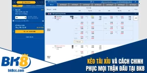 kèo tài xỉu bk8